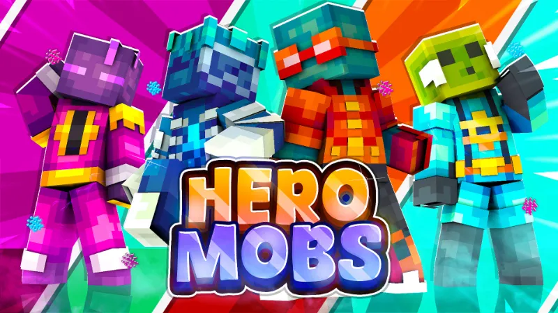 Hero Mobs