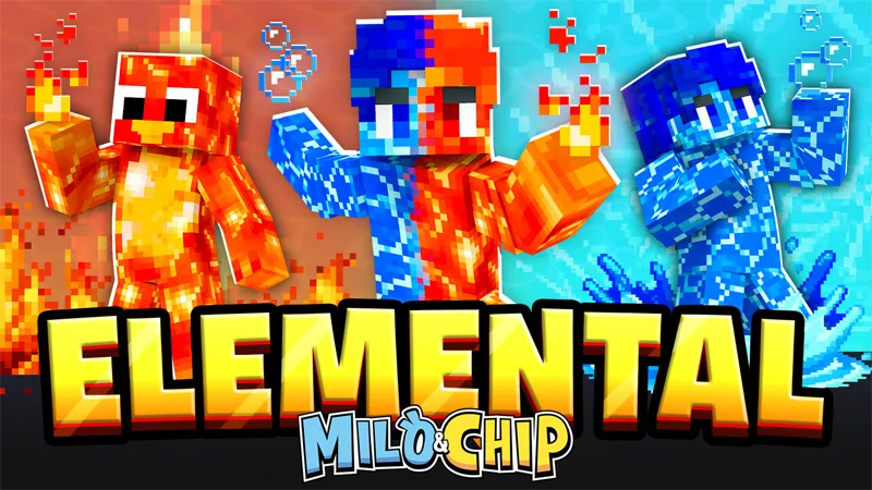 Elemental Milo and Chip