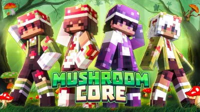 Mushroom Core
