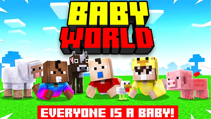 BABY WORLD!