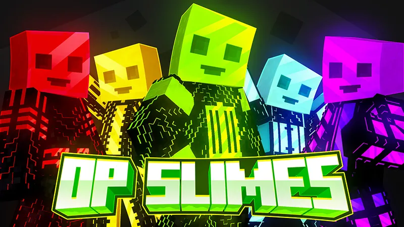 OP Slimes