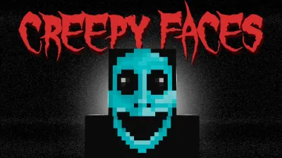 Creepy Faces