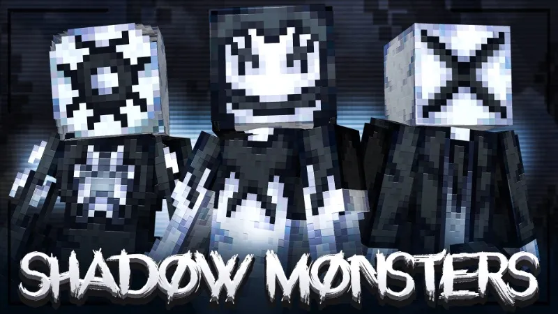 SHADOW MONSTERS