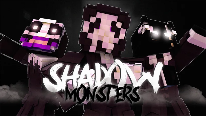 Shadow Monsters