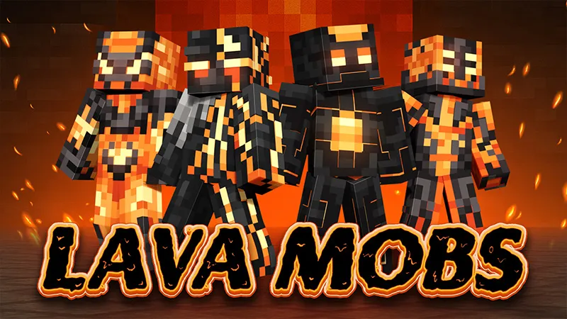 Lava Mobs