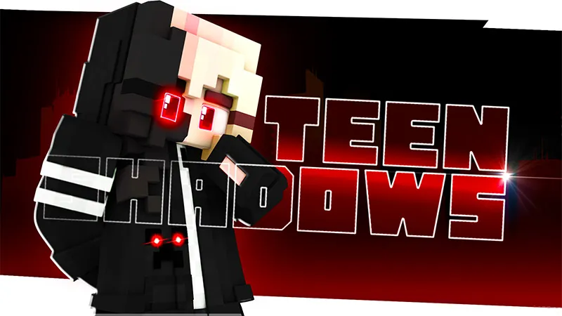 Teen Shadows