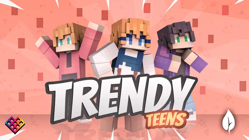 Trendy Teens