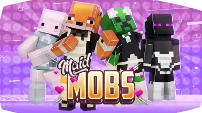 Maid Mobs