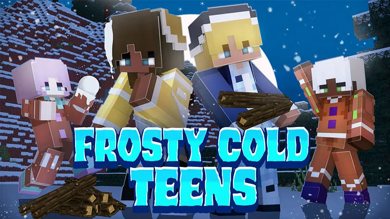 Frosty Cold Teens