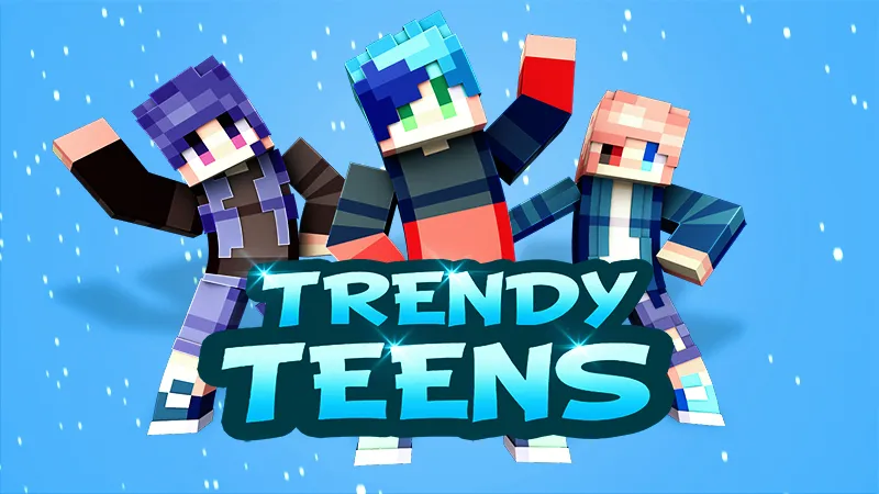Trendy Teens