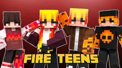 FIRE TEENS