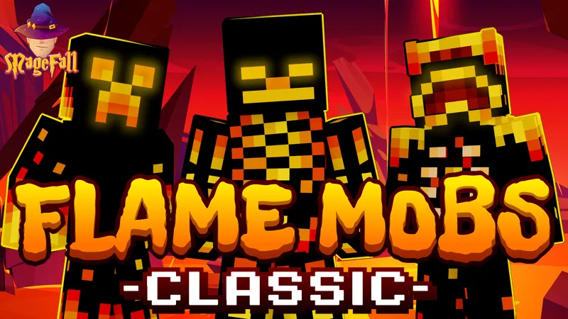 Flame Mobs: Classic