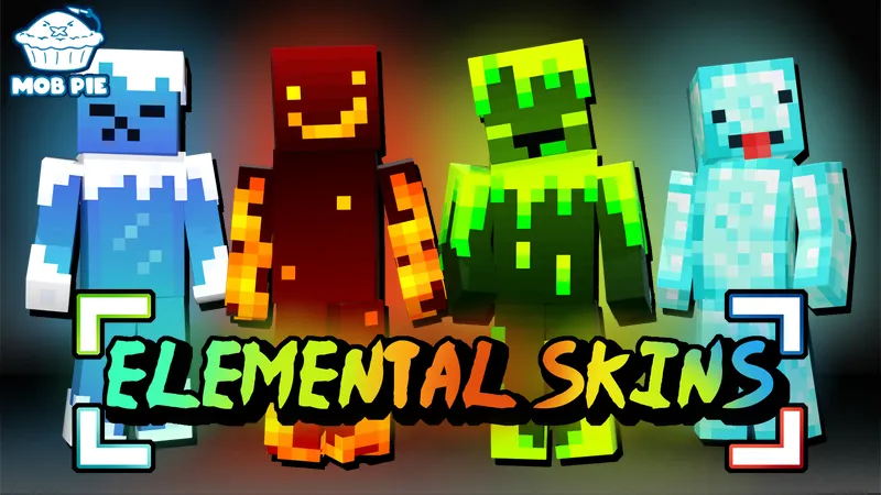 Elemental Skins