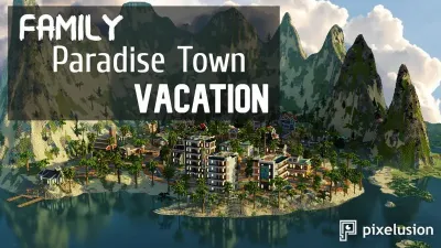 Family Paradise Town Vacation