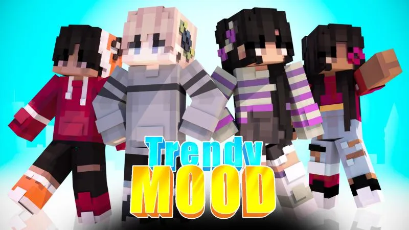 Trendy Mood