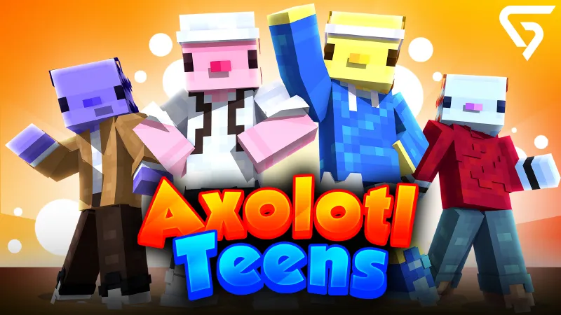 Axolotl Teens