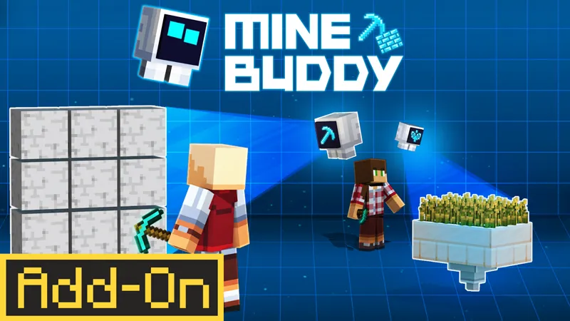 Mine Buddy Add-On