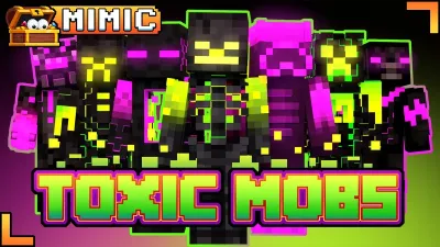 Toxic Mobs