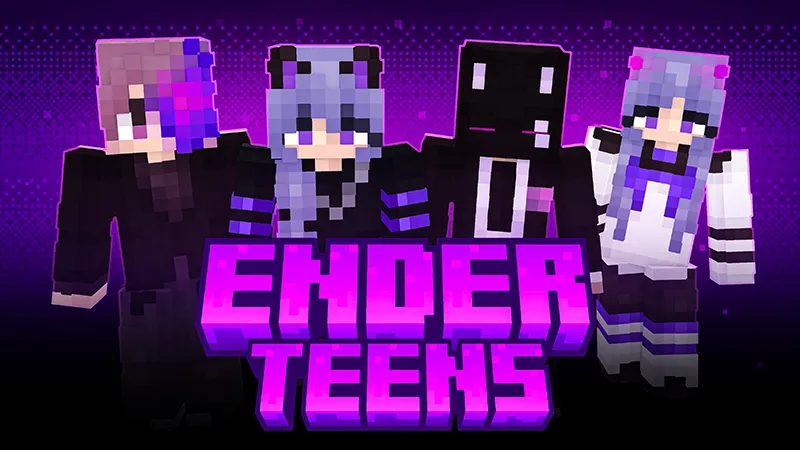 ENDER TEENS