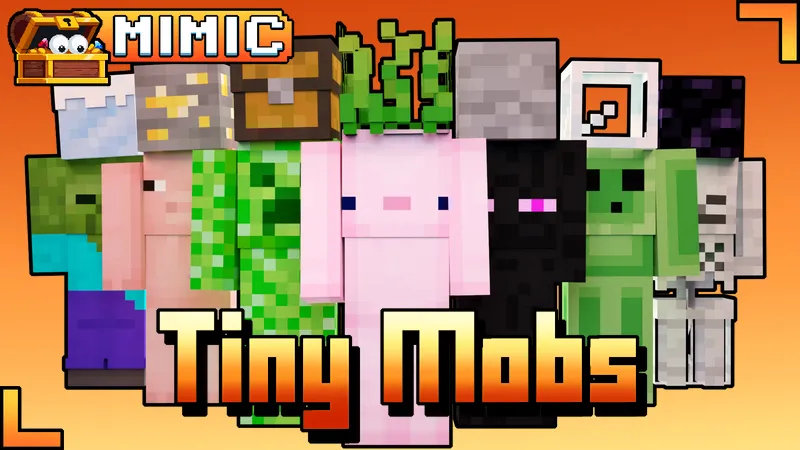 Tiny Mobs