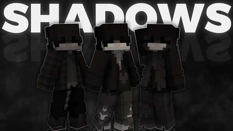 Shadows