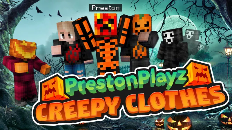 PrestonPlayz Creepy Clothes