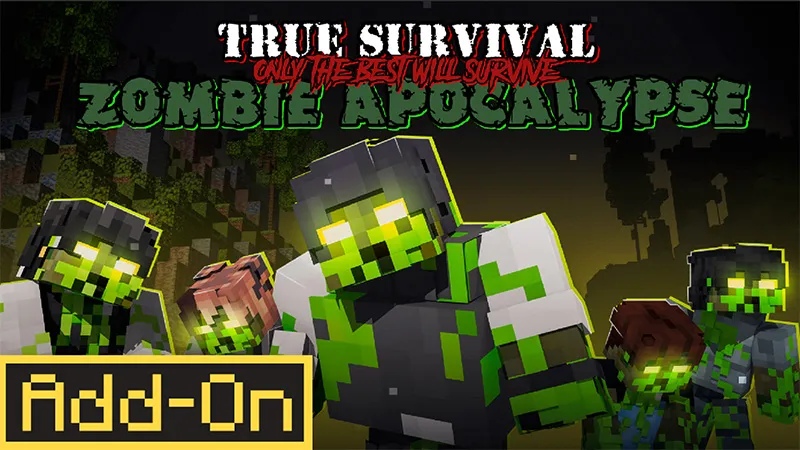 True Survival Zombie Apocalypse Add-On
