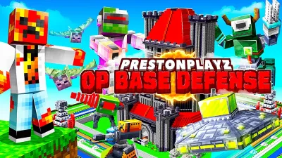PrestonPlayz OP Base Defense