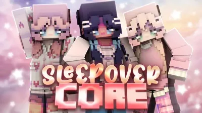 Sleepover Core