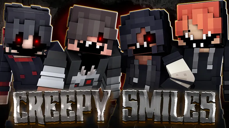 Creepy Smiles