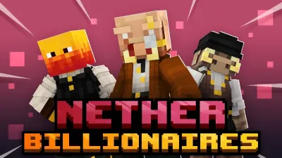 Nether Billionaires
