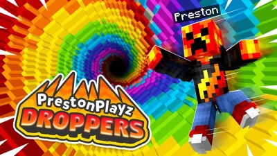 PrestonPlayz Droppers