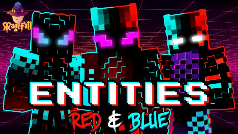 Entities: Red & Blue