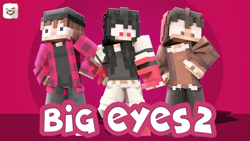Big Eyes 2