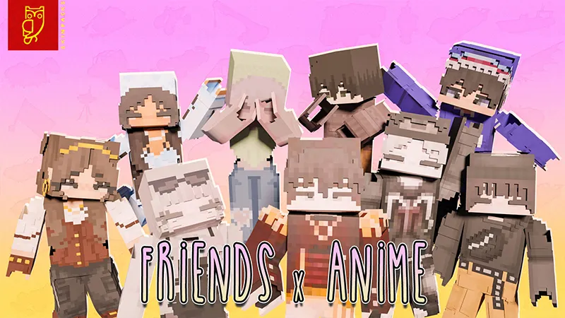 Friends x Anime