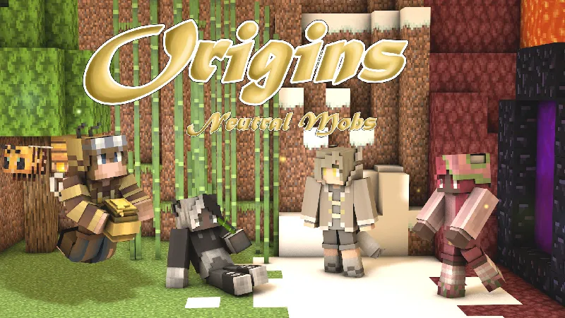 Origins Neutral Mobs