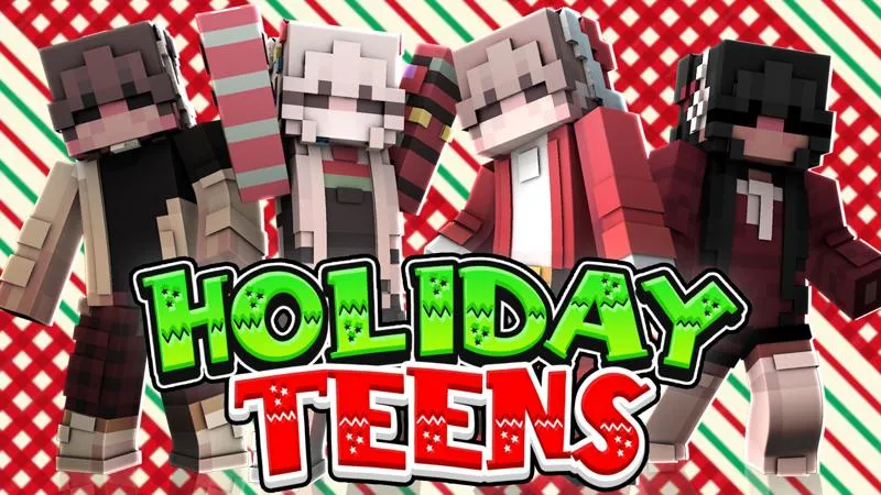 Holiday Teens