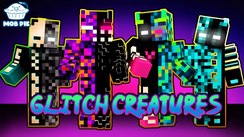 Glitch Creatures