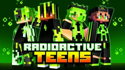 Radioactive Teens