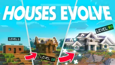 HOUSES EVOLVE!