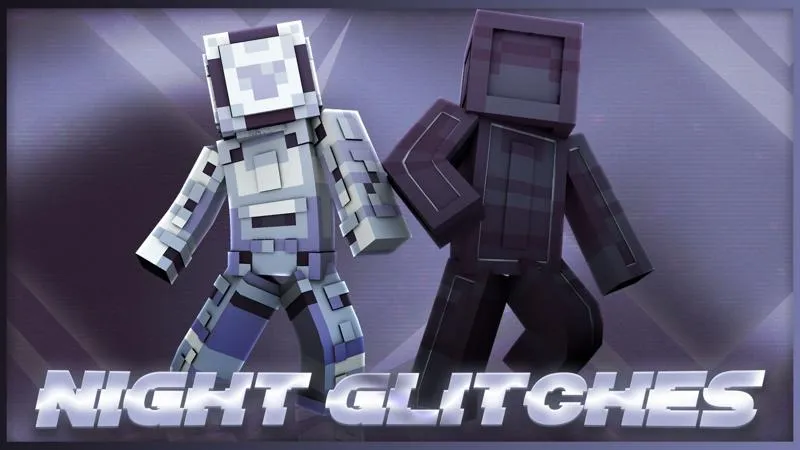 Night Glitches