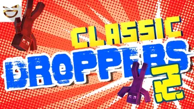 Classic Droppers 2