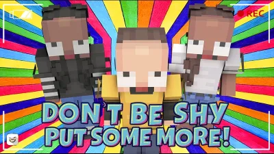 Don't Be Shy Put Some More!