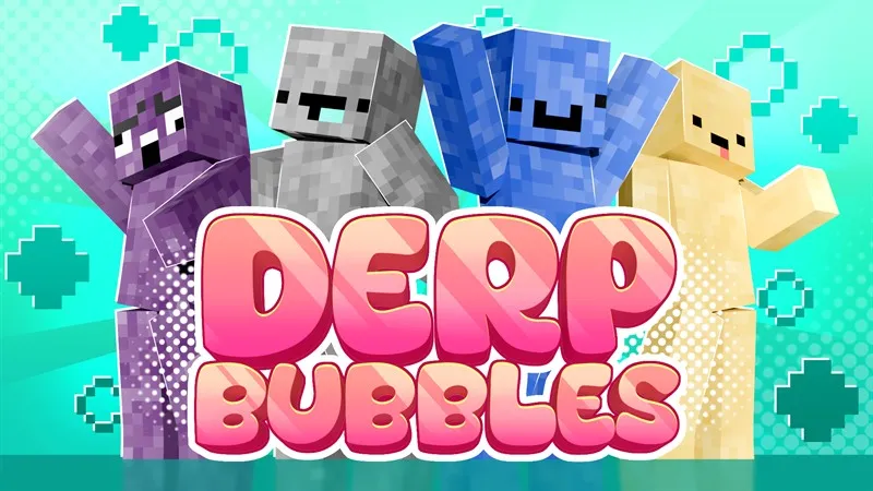 Derp Bubbles
