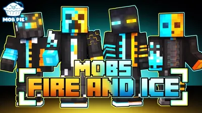 Mobs: Fire and Ice
