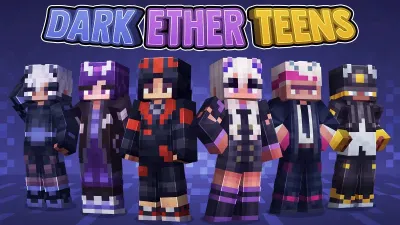 Dark Ether Teens