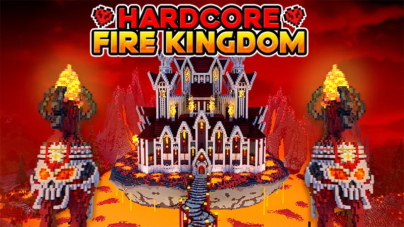 Hardcore Fire Kingdom