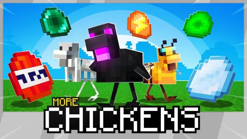More Chickens