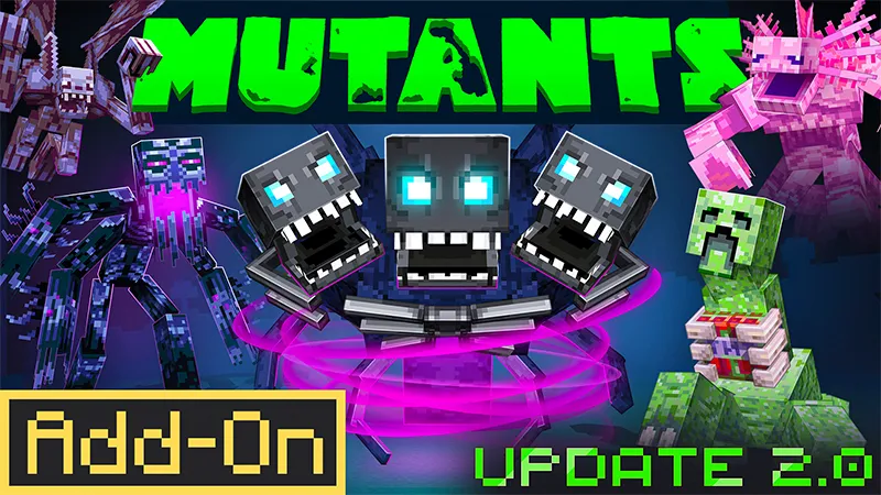 MUTANTS! Add-On 2.0