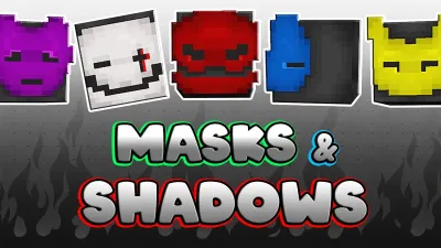 Masks and Shadows